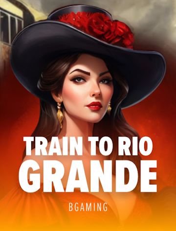Train to Rio Grande